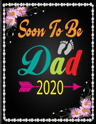 Book cover for Soon To Be Dad 2020