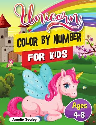 Book cover for Unicorn Color by Number Activity Book for Kids