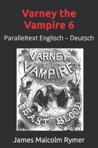 Cover of Varney the Vampire 6
