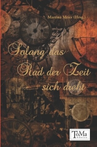 Cover of Solang das Rad der Zeit sich dreht