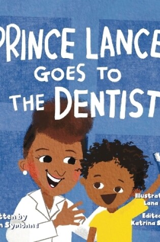 Cover of Prince Lance Goes To The Dentist