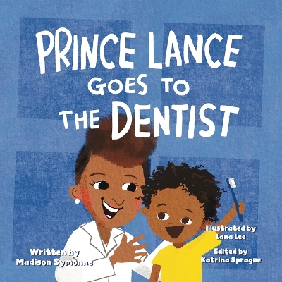 Book cover for Prince Lance Goes To The Dentist