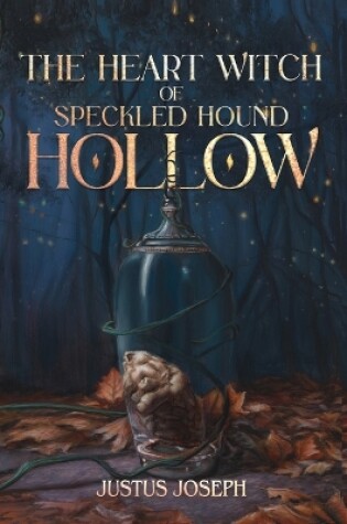 Cover of The Heart Witch of Speckled Hound Hollow