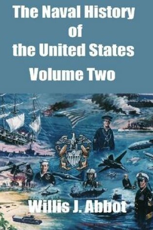 Cover of The Naval History of the United States: Volume Two