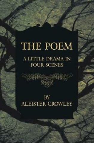 Cover of The Poem - A Little Drama in Four Scenes
