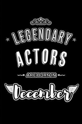 Cover of Legendary Actors are born in December