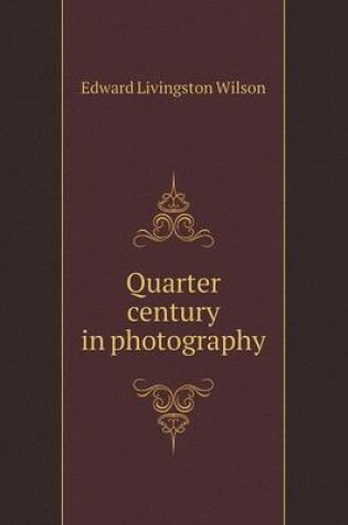 Cover of Quarter century in photography