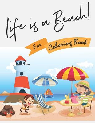 Book cover for Life is a Beach for Coloring Book