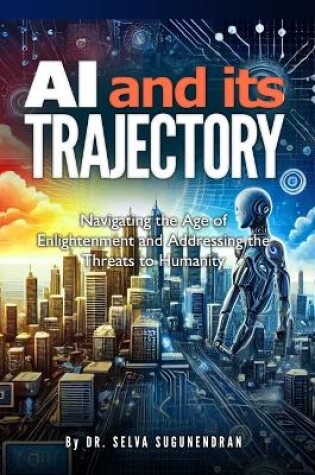 Cover of AI and Its Trajectory