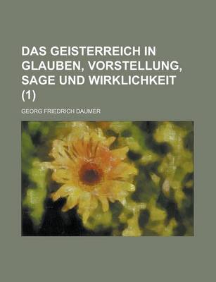 Book cover for Das Geisterreich in Glauben, Vorstellung, Sage Und Wirklichkeit (1)