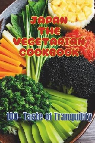 Cover of Japan The Vegetarian Cookbook