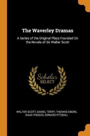 Cover of The Waverley Dramas