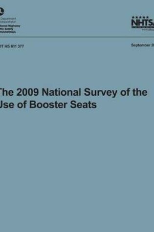 Cover of The 2009 National Survey of the Use of Booster Seats