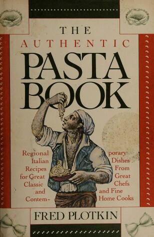 Book cover for The Authentic Pasta Book