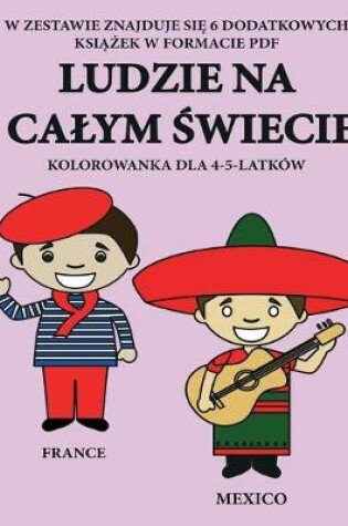 Cover of Kolorowanka dla 4-5-latków (Ludzie na calym &#347;wiecie)