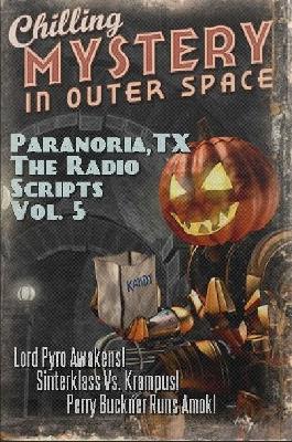 Book cover for Paranoria, TX - The Radio Scripts Vol. 5