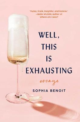 Book cover for Well, This Is Exhausting