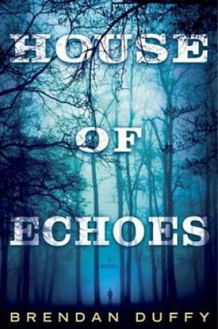 House of Echoes