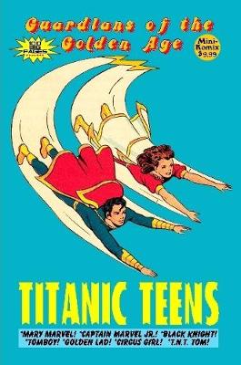 Book cover for Guardians of the Golden Age: Titanic Teens