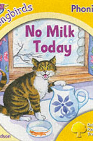 Cover of Oxford Reading Tree: Stage 5: Songbirds: No Milk Today