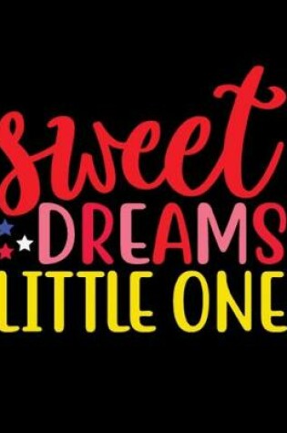 Cover of Sweet dreams little one