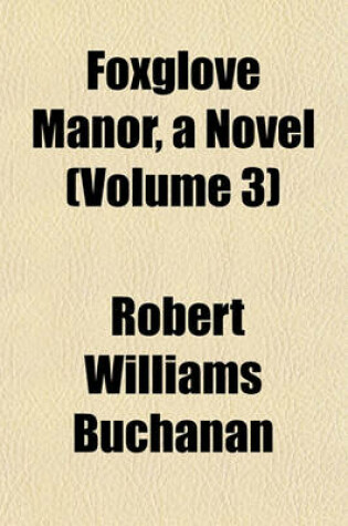 Cover of Foxglove Manor, a Novel (Volume 3)