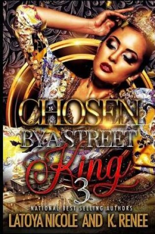 Cover of Chosen by a Street King 3