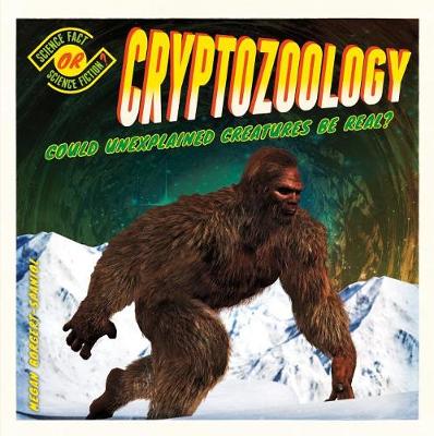 Book cover for Cryptozoology: Could Unexplained Creatures Be Real?