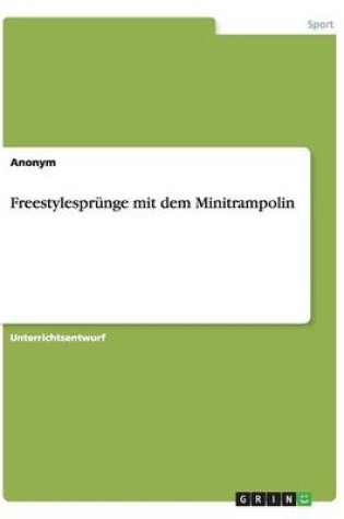 Cover of Freestylesprunge mit dem Minitrampolin