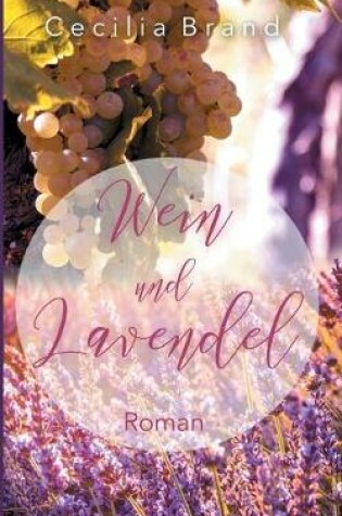 Cover of Wein und Lavendel