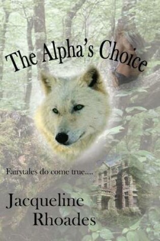 Cover of The Alpha's Choice