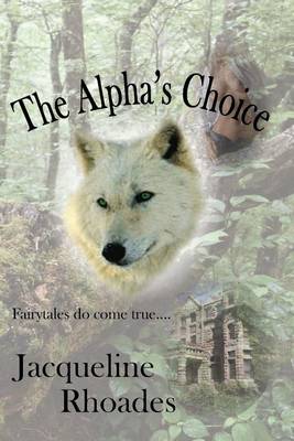 Cover of The Alpha's Choice