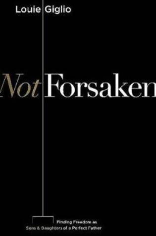 Cover of Not Forsaken