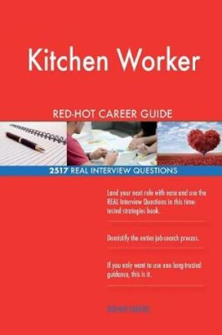 Cover of Kitchen Worker RED-HOT Career Guide; 2517 REAL Interview Questions