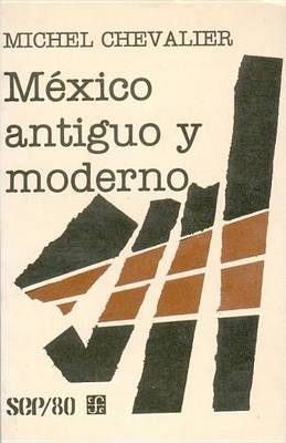 Book cover for Mexico Antiguo y Moderno