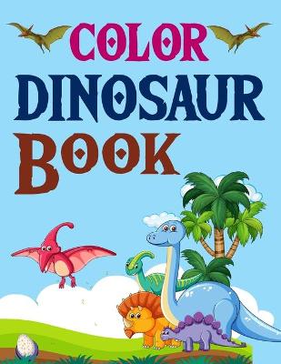 Book cover for Color Dinosaur Book