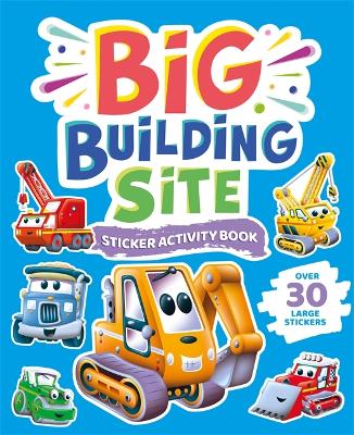 Cover of Big Building Site Sticker Activity Book