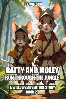 Cover of Ratty and Moley Run Through the Jungle