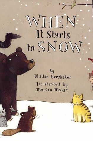 Cover of When It Starts to Snow