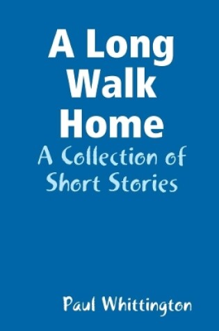 Cover of A Long Walk Home