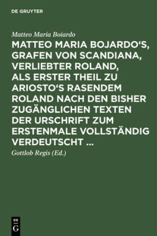 Cover of Matteo Maria Bojardo's, Grafen Von Scandiana, Verliebter Roland