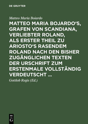 Book cover for Matteo Maria Bojardo's, Grafen Von Scandiana, Verliebter Roland