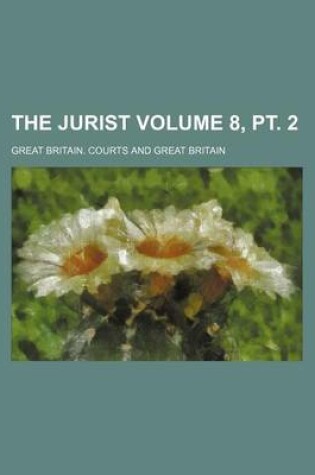 Cover of The Jurist Volume 8, PT. 2