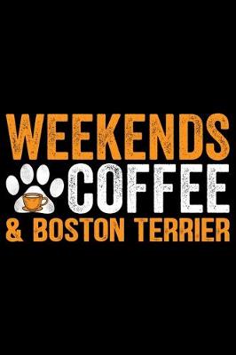 Book cover for Weekends Coffee & Boston Terrier