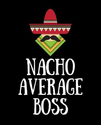 Book cover for Nacho Average Boss