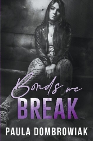 Cover of Bonds We Break