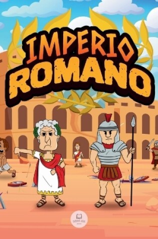 Cover of El Imperio Romano para Ni�os