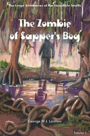 Cover of The Zombie of Sapper's Bog