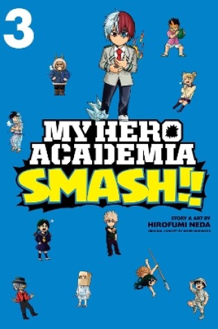 Cover of My Hero Academia: Smash!!, Vol. 3