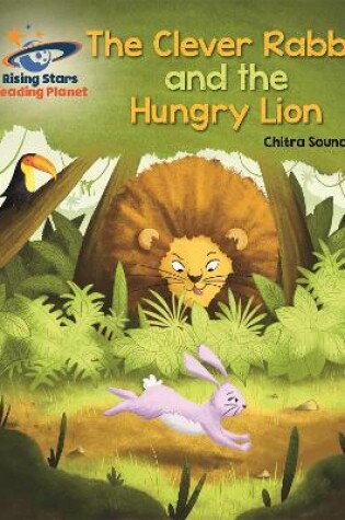 Cover of Reading Planet - The Clever Rabbit and the Hungry Lion- Yellow: Galaxy